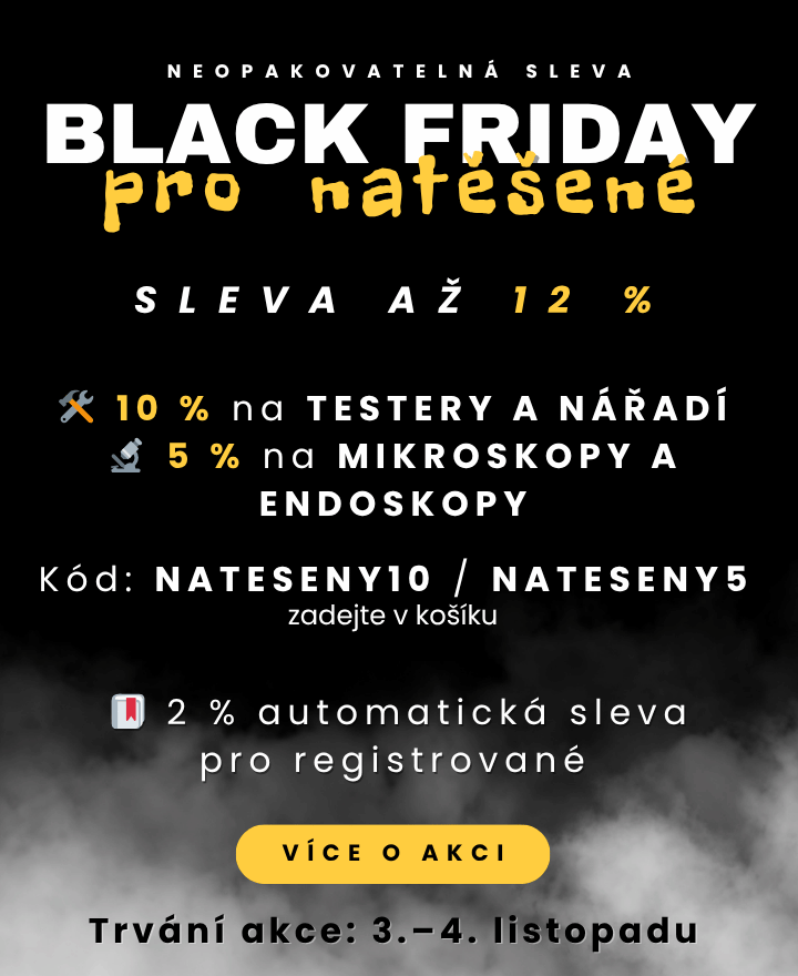 🖤 BLACK FRIDAY PRO NATĚŠENÉ  
Sleva až 12 %  
Testery, nářadí, mikroskopy, endoskopy  
Kódy: NATESENY10 / NATESENY5